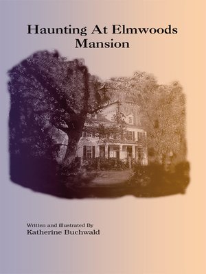 cover image of Haunting at Elmwoods Mansion